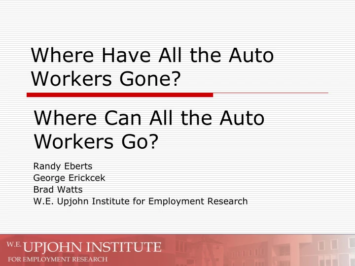 workers gone where can all the auto