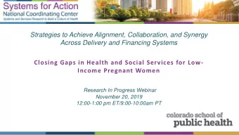 Strategies to Achieve Alignment, Collaboration, and Synergy  Across Delivery and Financing Systems