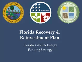 Florida Recovery &amp;  Reinvestment Plan  Floridas ARRA Energy  Funding Strategy  Lessons