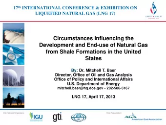 Circumstances Influencing the  Development and End-use of Natural Gas  from Shale Formations in the