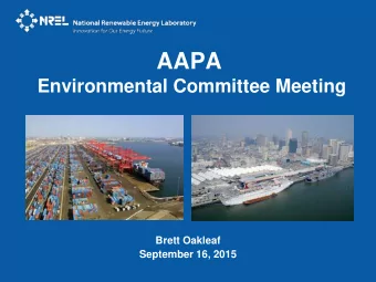 AAPA  Environmental Committee Meeting  Brett Oakleaf  September 16, 2015  Agenda  Who is NREL?
