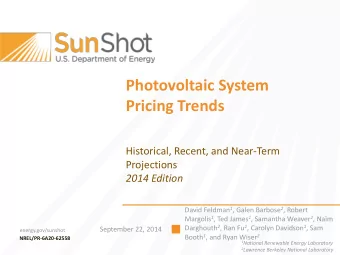 Photovoltaic System  Pricing Trends  Historical, Recent, and Near-Term  Projections 2014 Edition
