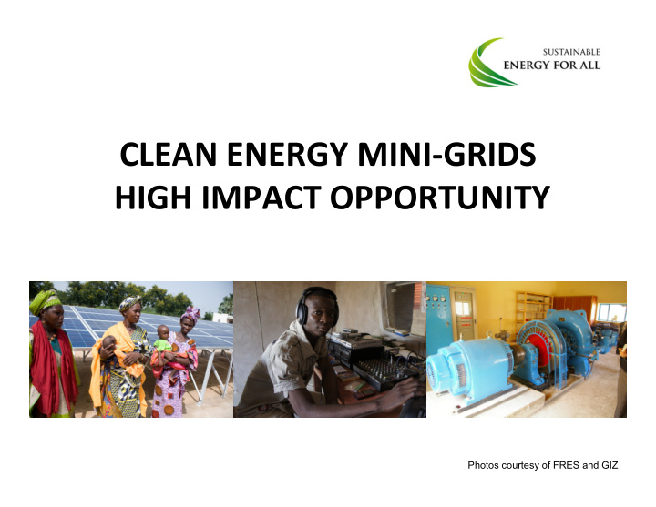 clean energy mini grids high impact opportunity