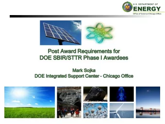 ENERGY  Office of Science-Chicago Office  Post  t Awa  ward Re  Requirements  ements for  DOE SBIR/