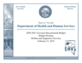Department of Health and Human Services  2020-2021 Governor Recommends Budget  Budget Hearing