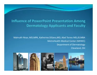 Mahrukh Nisar, MD,MPA, Katherine DiSano,MD, Abel Torres MD,JD,MBA MetroHealth Medical Center (MHMC)