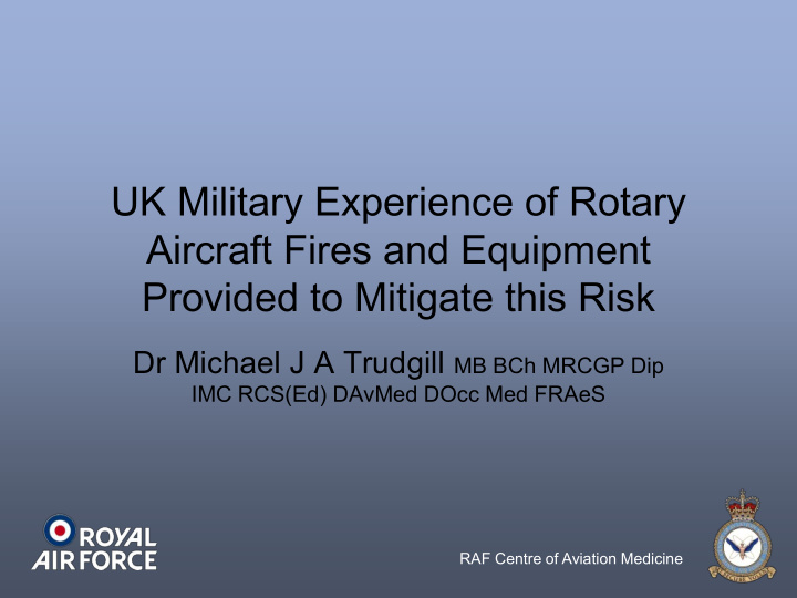 uk military experience of rotary