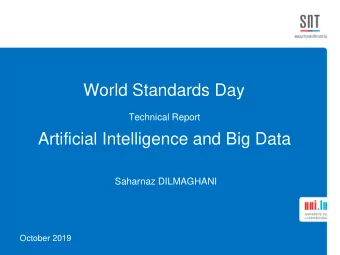 World Standards Day  Technical Report  Artificial Intelligence and Big Data  Saharnaz DILMAGHANI