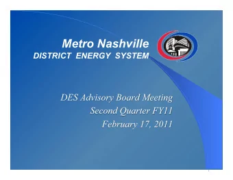 Metro Nashville  DISTRICT  ENERGY  SYSTEM Metro Nashville  DISTRICT  ENERGY  SYSTEM  Agenda  Call