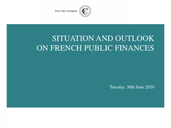 SITUATION AND OUTLOOK  ON FRENCH PUBLIC FINANCES  Tuesday, 30th June 2020  EXCEPTIONAL