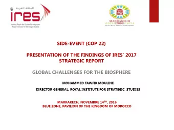SIDE-EVENT (COP 22) PRESENTATION OF THE FINDINGS OF IRES 2017  STRATEGIC REPORT  GLOBAL