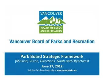 Park Board Strategic Framework (Mission, Vision, Directions, Goals and Objectives) June 27, 2012