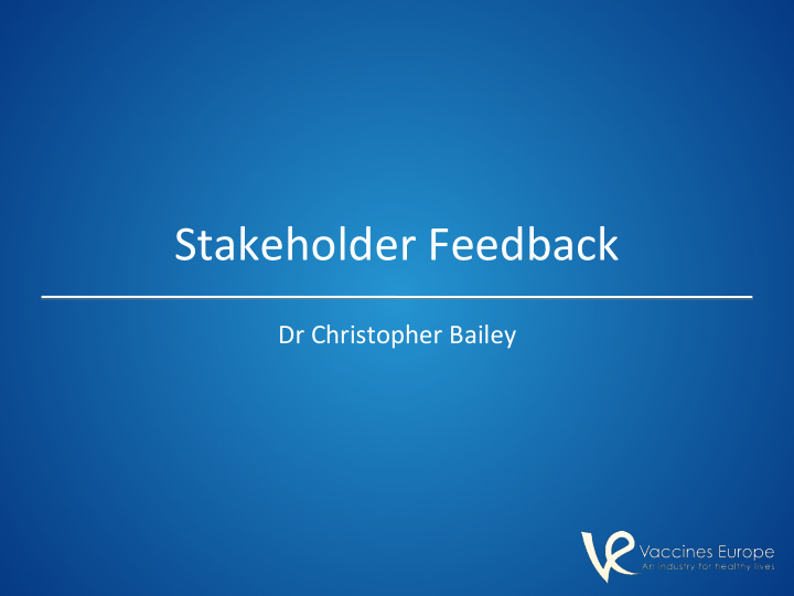 stakeholder feedback