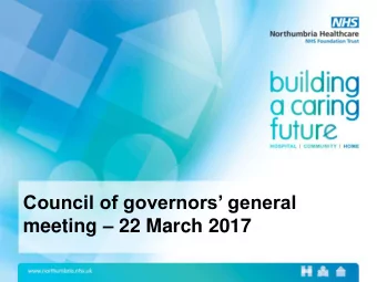 Council of governors general meeting  22 March 2017  Strategic update  David Evans, Chief