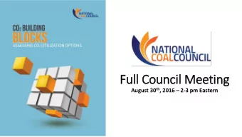 Full Council Meeting August 30 th , 2016  2-3 pm Eastern  NCC Webcast Meeting Agenda  Welcome