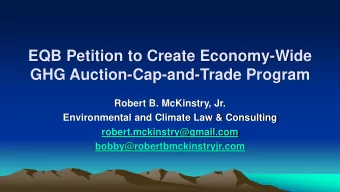 GHG Auction-Cap-and-Trade Program  Robert B. McKinstry, Jr.  Environmental and Climate Law &amp;