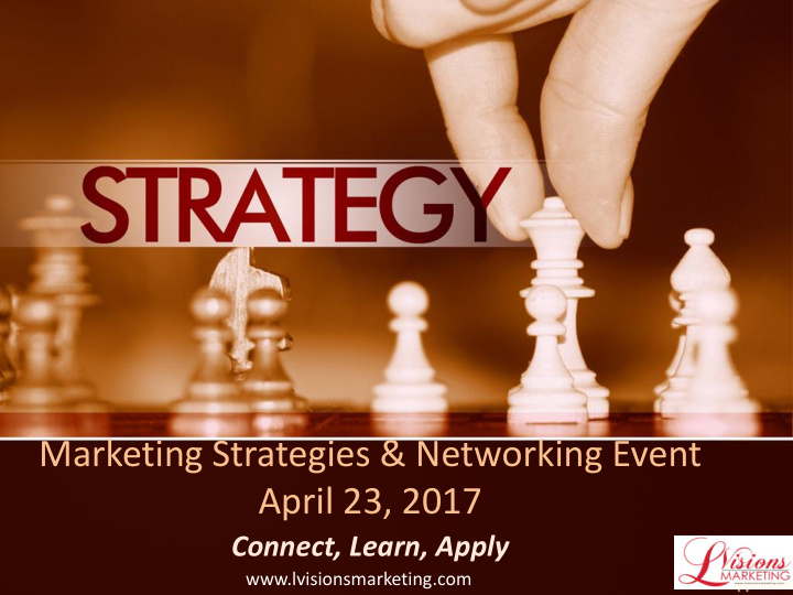 marketing strategies amp networking event april 23 2017