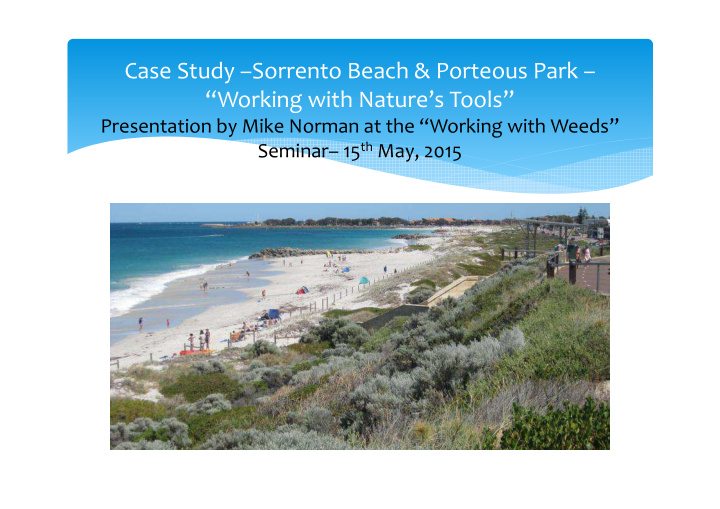 case study sorrento beach amp porteous park working with