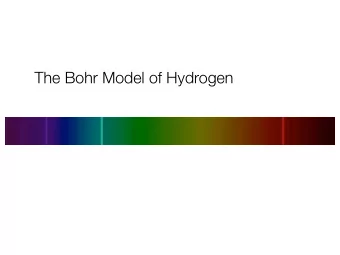 The Bohr Model of Hydrogen Exam Details  The exam will be held Wednesday, October 5th from