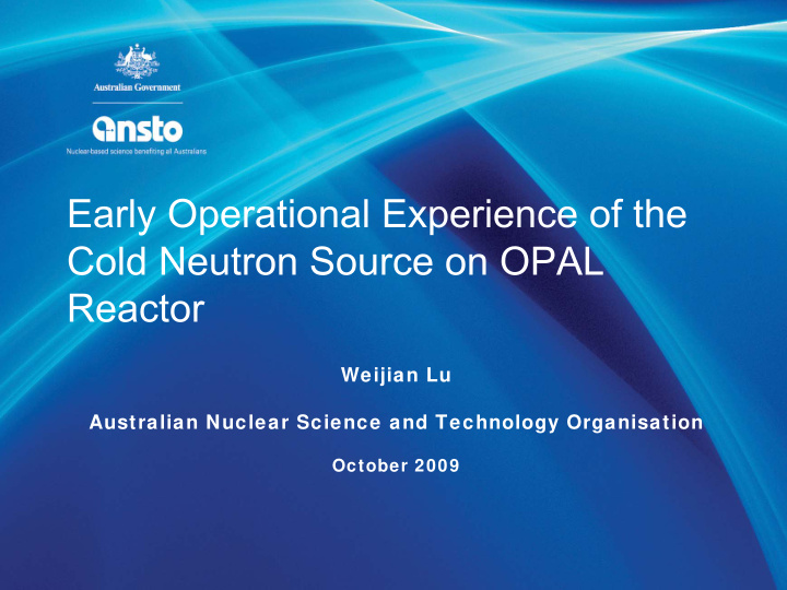 early operational experience of the cold neutron source