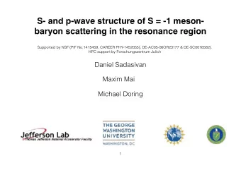 S- and p-wave structure of S = -1 meson-  baryon scattering in the resonance region  Supported by