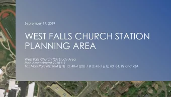 WEST FALLS CHURCH STATION  PLANNING AREA  West Falls Church TSA Study Area  Plan Amendment