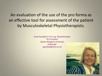 an effective tool for assessment of the patient  by Musculoskeletal Physiotherapists.  Emily