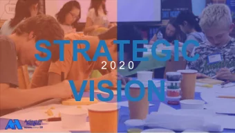STRATEGIC  2 0 2 0  VISION  STRATEGIC  2 0 2 0  VISION  VISION  Embracing Today - Inspiring