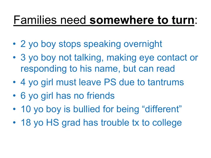 families need somewhere to turn