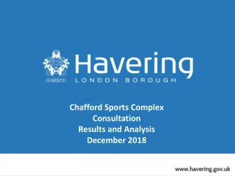 Results and Analysis  December 2018  467 respondents  288 respondents from Havering*  2 responses