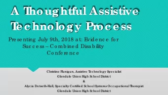 A T  houghtful Assistive  T  e c hnology Pr  oc e ss  Pre se nting  July 9th, 2018 a t: E  vide nc