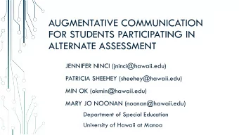 AUGMENTATIVE COMMUNICATION  FOR STUDENTS PARTICIPATING IN  ALTERNATE ASSESSMENT  JENNIFER NINCI