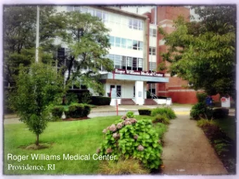 Roger Williams Medical Center  Providence , RI  Providence, RI  Introduction  Overview  Roger