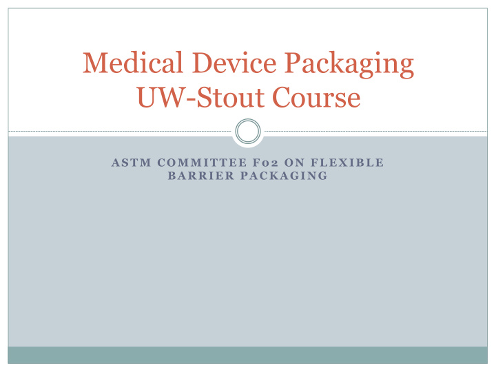 medical device packaging uw stout course