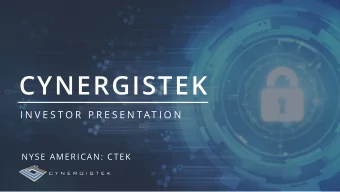 CYNERGISTEK  I N V E S T O R  P R E S E N TAT I O N  NYSE AMERICAN: CTEK  SAFE HARBOR STATEMENTS