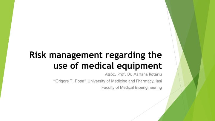 risk management regarding the use of medical equipment