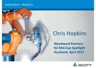 Chris Hopkins  Woodward Partners  NZ MidCap Spotlight  Auckland, April 2017 Vision   Where we