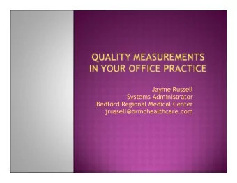 Jayme Russell  Systems Administrator  Bedford Regional Medical Center  jrussell@brmchealthcare.com