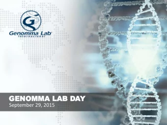 GENOMMA L  GENOMMA LAB D  AB DAY  September 29, 2015  AGEND  GENDA  1 Companys Strategy and