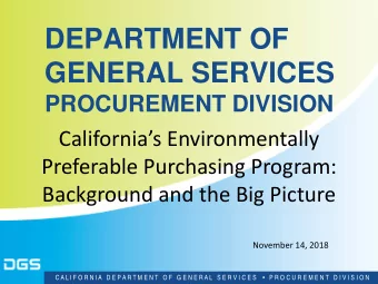 DEPARTMENT OF  GENERAL SERVICES  PROCUREMENT DIVISION  Californias Environmentally  Preferable
