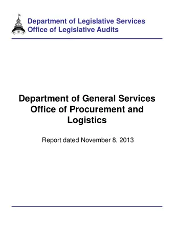 Department of General Services  Office of Procurement and  Logistics  Report dated November 8, 2013
