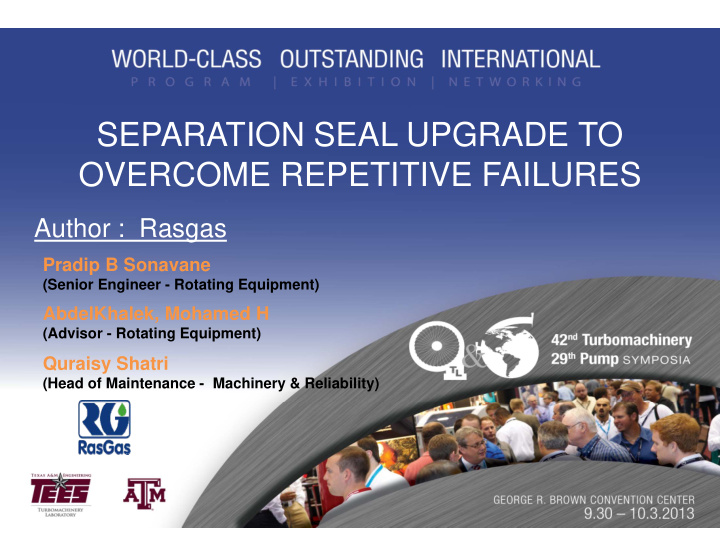 separation seal upgrade to overcome repetitive failures