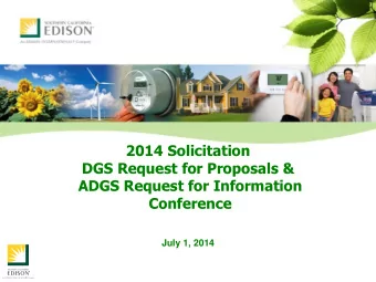 DGS Request for Proposals &amp;  ADGS Request for Information  Conference  July 1, 2014  Overview