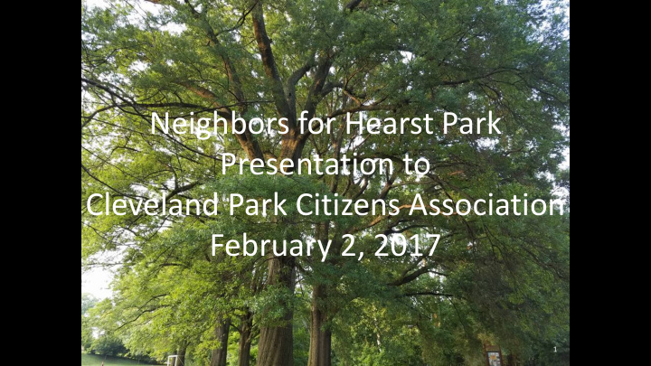neighbors for hearst park presentation to cleveland park
