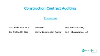 Const  struct  ction C  Contract  ct A  Auditing  Presenters  Curt P  Plyl  yler, C  CFA, C  CCA