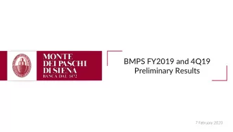 BMPS FY2019 and 4Q19  Preliminary Results  7 February 2020  Agenda  MPS 2017-2019: a