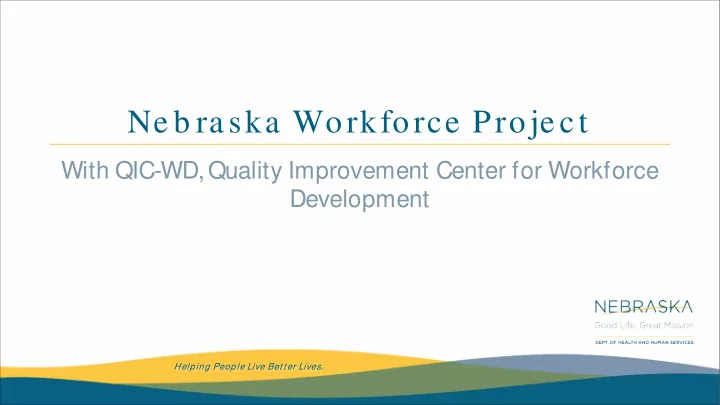 ne b ra ska workforce proje ct