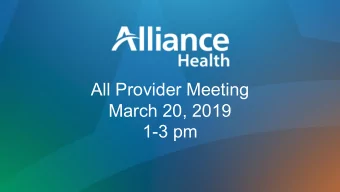 All Provider Meeting  March 20, 2019  1-3 pm  Agenda  Welcome  Alliance Updates  Legislative