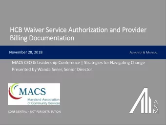 HCB Waiver Servic  ice Authorization and Provider  Billin  illing Documentation  November 28, 2018