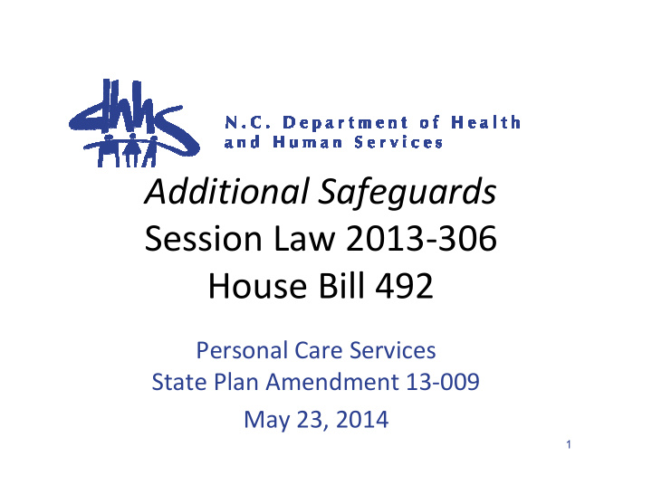additional safeguards session law 2013 306 house bill 492